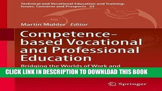 [PDF] Competence-based Vocational and Professional Education: Bridging the Worlds of Work and