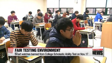 Smart watches banned from College Scholastic Ability Test