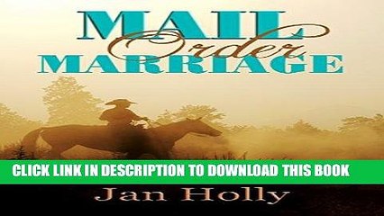 Ebook Mail Order Marriage (Grace Church Book 2) Free Read