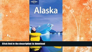 GET PDF  Lonely Planet Alaska [LONELY PLANET ALASKA 9/E]  BOOK ONLINE