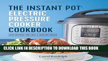 Best Seller The Instant PotÂ® Electric Pressure Cooker Cookbook: Easy Recipes for Fast   Healthy