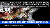 [Free Read] Islamic Branding and Marketing: Creating A Global Islamic Business Full Download