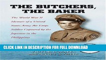 Read Now The Butchers, the Baker: The World War II Memoir of a United States Army Air Corps