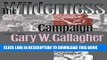 Read Now The Wilderness Campaign (Military Campaigns of the Civil War) Download Book