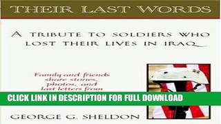 Read Now Their Last Words: A Tribute to Soldiers Who Lost Their Lives in Afghanistan and