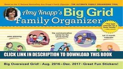 Ebook 2017 Amy Knapp Big Grid Wall Calendar: The essential organization and communication tool for