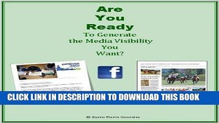 [New] Ebook Are You Ready To Generate the Media Visibility You Want? Free Online