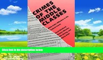 Books to Read  Crimes of the Middle Classes: White-Collar Offenders in the Federal Courts (Yale