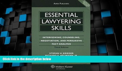 Must Have PDF  Essential Lawyering Skills: Interviewing, Counseling, Negotiation, and Persuasive