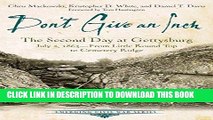 Read Now Don t Give an Inch: The Second Day at Gettysburg, July 2, 1863 (Emerging Civil War