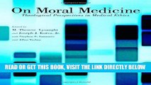 [Free Read] On Moral Medicine: Theological Perspectives on Medical Ethics Full Online