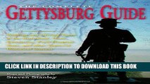 Read Now The Complete Gettysburg Guide: Walking and Driving Tours of the Battlefield, Town,