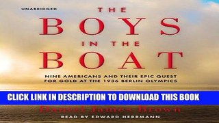 Best Seller The Boys in the Boat: Nine Americans and Their Epic Quest for Gold at the 1936 Berlin