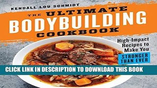 Best Seller The Ultimate Bodybuilding Cookbook: High-Impact Recipes to Make You Stronger Than Ever