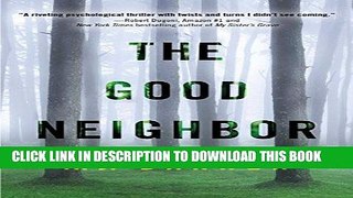 Ebook The Good Neighbor Free Read