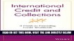 [Free Read] International Credit and Collections: A Guide to Extending Credit Worldwide Full Online