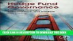 [Free Read] Hedge Fund Governance: Evaluating Oversight, Independence, and Conflicts Full Online