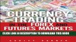 [Free Read] Currency Trading in the Forex and Futures Markets Free Online