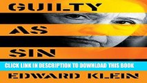 Best Seller Guilty as Sin: Uncovering New Evidence of Corruption and How Hillary Clinton and the