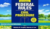 Big Deals  Federal Rules of Civil Procedure 2016, Large Font Size: Complete Rules as Revised