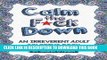 Best Seller Calm the F*ck Down: An Irreverent Adult Coloring Book (Irreverent Book Series) (Volume