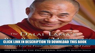 Best Seller The Dalai Lama s Big Book of Happiness: How to Live in Freedom, Compassion, and Love