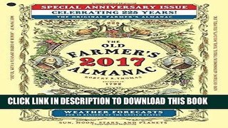 Read Now The Old Farmer s Almanac 2017: Special Anniversary Edition (Old Farmer s Almanac