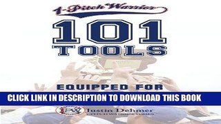 Read Now 1-Pitch Warrior: 101 Tools: Equipped for Excellence (1-Pitch Warrior Series Book 2)