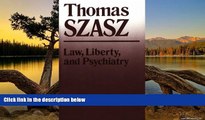 Full Online [PDF]  Law, Liberty, and Psychiatry: An Inquiry Into the Social Uses of Mental Health