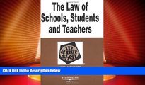 Big Deals  The Law of Schools, Students and Teachers in a Nutshell (Nutshell Series)  Full Read