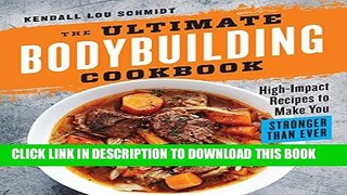 Best Seller The Ultimate Bodybuilding Cookbook: High-Impact Recipes to Make You Stronger Than Ever