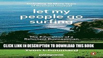 Read Now Let My People Go Surfing: The Education of a Reluctant Businessman--Including 10 More