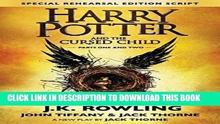 Ebook Harry Potter and the Cursed Child, Parts 1   2, Special Rehearsal Edition Script Free Download