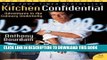 Read Now Kitchen Confidential Updated Edition: Adventures in the Culinary Underbelly (P.S.)