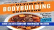 Best Seller The Ultimate Bodybuilding Cookbook: High-Impact Recipes to Make You Stronger Than Ever