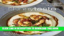 Ebook The Skinnytaste Cookbook: Light on Calories, Big on Flavor Free Read