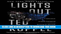Best Seller Lights Out: A Cyberattack, A Nation Unprepared, Surviving the Aftermath Free Read