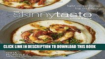 Ebook The Skinnytaste Cookbook: Light on Calories, Big on Flavor Free Read