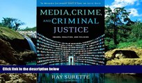 Must Have  Media, Crime, and Criminal Justice: Images, Realities and Policies (Wadsworth