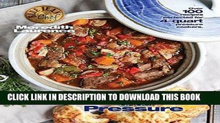 Ebook Fast Favorites Under Pressure: 4-Quart Pressure Cooker recipes and tips for fast and easy
