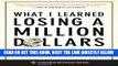 [Free Read] What I Learned Losing a Million Dollars (Columbia Business School Publishing) Full