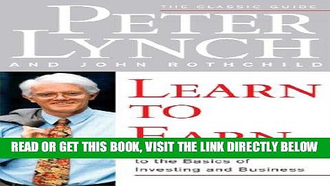 [Free Read] Learn to Earn: A Beginner s Guide to the Basics of Investing and Business Free Online