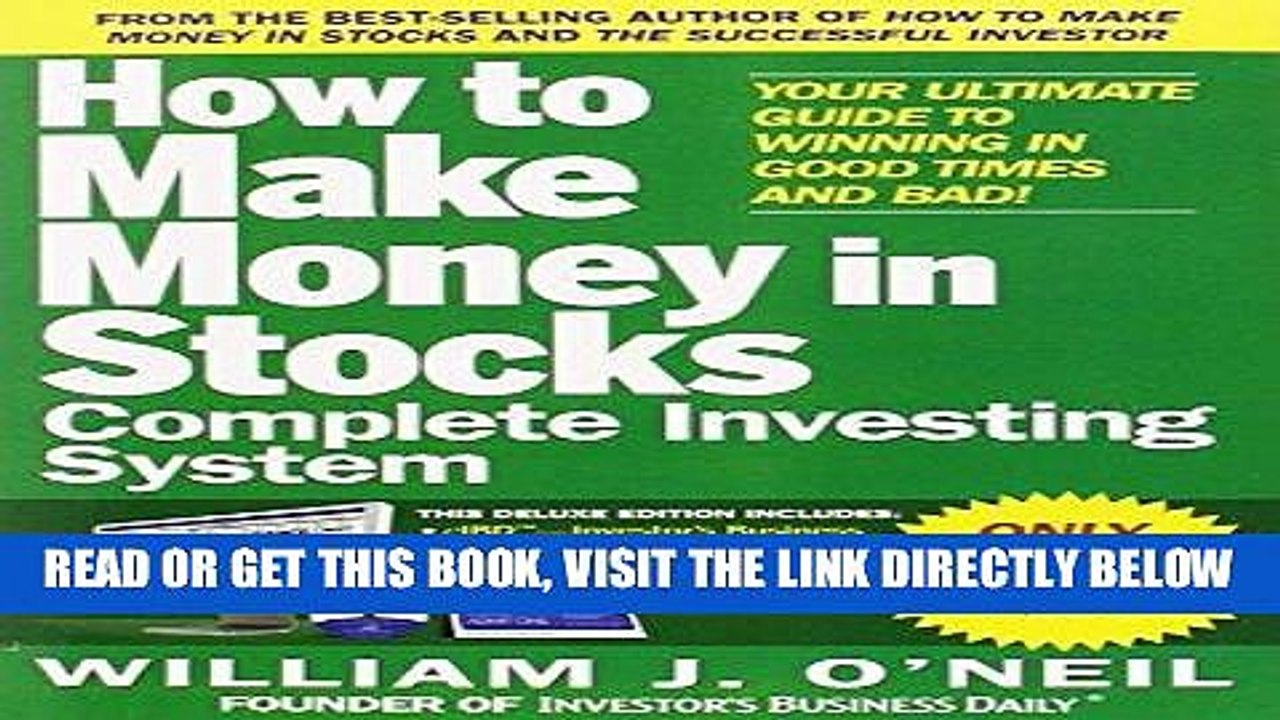 [Free Read] The How to Make Money in Stocks Complete Investing System: Your Ultimate Guide to