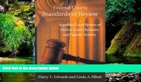 Must Have  Federal Courts - Standards of Review:  Appellate Court Review of District Court