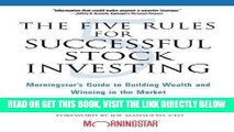 [Free Read] The Five Rules for Successful Stock Investing: Morningstar s Guide to Building Wealth