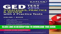 Read Now Kaplan GED Test 2016 Strategies, Practice, and Review: Online + Book (Kaplan Test Prep)