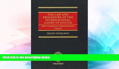 READ FULL  The Law and Procedure of the International Court of Justice: Fifty Years of