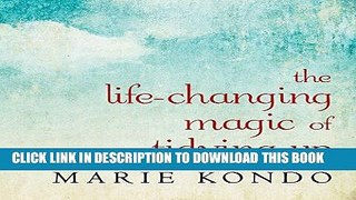 Best Seller The Life-Changing Magic of Tidying Up: The Japanese Art of Decluttering and Organizing