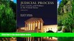 Big Deals  Judicial Process: Law, Courts, and Politics in the United States (with InfoTrac)  Best