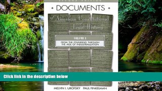 READ FULL  Documents of American Constitutional and Legal History: From the Age of